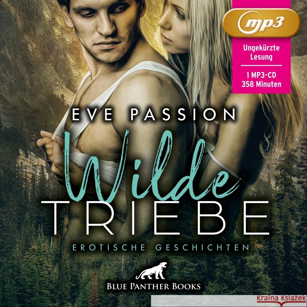 Wilde Triebe | Erotische Geschichten | Erotik Audio Story | Erotisches Hörbuch MP3CD, Audio-CD, MP3 Passion, Eve 9783750790209 blue panther books - książka