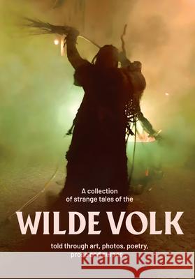 Wilde Volk Kerry Boettcher Melita Dennett Suzanne Rolfe 9780993552335 Night Books - książka