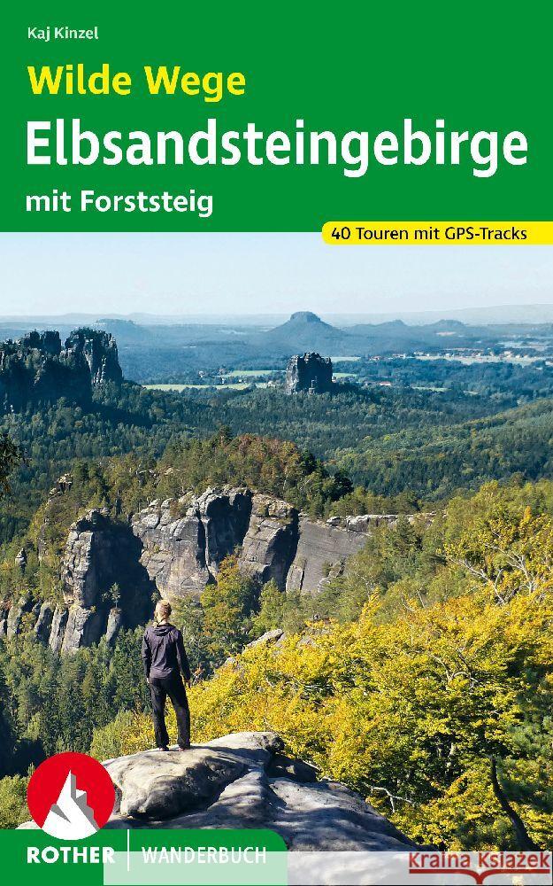 Wilde Wege Elbsandsteingebirge Kinzel, Kaj 9783763332960 Bergverlag Rother - książka