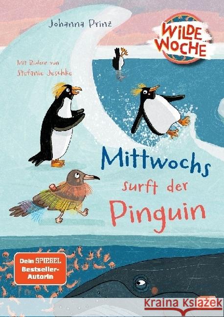 Wilde Woche - Mittwochs surft der Pinguin Prinz, Johanna 9783570182161 cbj - książka
