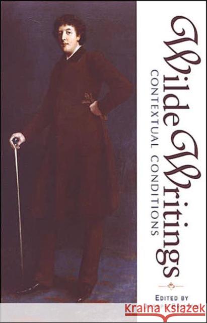 Wilde Writings: Contextual Conditions Bristow, Joseph 9780802035325 University of Toronto Press - książka