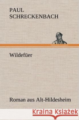 Wildefüer Schreckenbach, Paul 9783847266563 TREDITION CLASSICS - książka