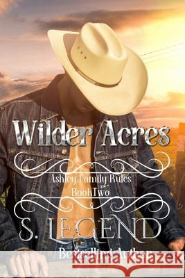 Wilder Acres: Ashley Family Rules Book Two S Legend 9781990127045 ISBN Canada - książka