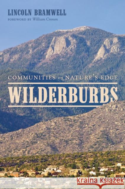 Wilderburbs: Communities on Nature's Edge Lincoln Bramwell William Cronon 9780295994123 University of Washington Press - książka