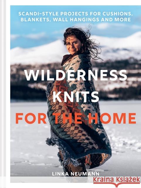 Wilderness Knits for the Home Neumann, Linka 9781911682769 HarperCollins Publishers - książka