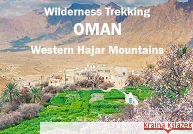 Wilderness Trekking Oman - Map: Western Hajar Mountains John Edwards 9781908531957 Gilgamesh Publishing - książka