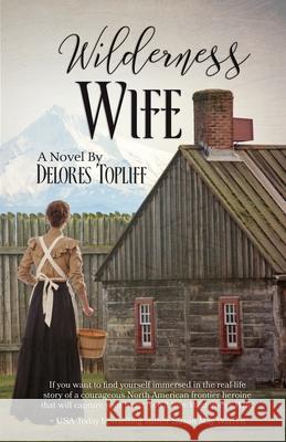 Wilderness Wife Delores Topliff 9781649171870 Scrivenings Press LLC - książka