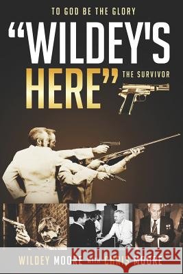 Wildey's Here: The Survivor Moore, Chris 9781795591959 Independently Published - książka