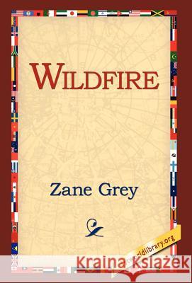 Wildfire Zane Grey 9781421808987 1st World Library - książka