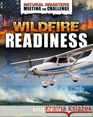 Wildfire Readiness Kylie Burns 9780778765257 Crabtree Publishing Company - książka