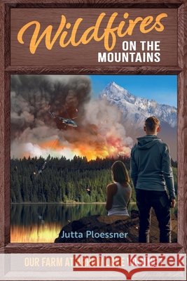 Wildfires on the Mountains Jutta Margit Ploessner 9781067530709 Jutta Ploessner - książka