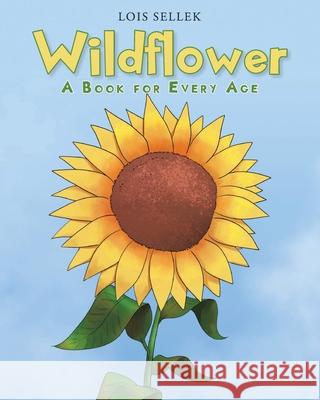 Wildflower: A Book for Every Age Lois Sellek 9781098011598 Christian Faith - książka