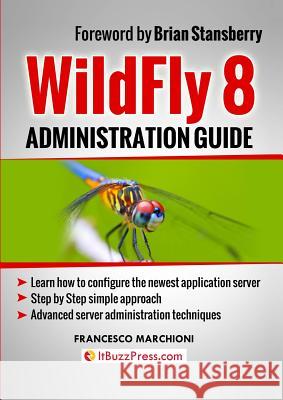 WildFly Administration Guide Francesco Marchioni 9788894038934 Lulu Press - książka