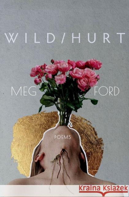 Wild/Hurt: Poems Meg Ford 9781638341215 Button Poetry - książka