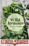 Wildkräuter  9783799519724 Thorbecke