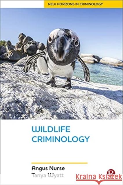 Wildlife Criminology Tanya (Northumbria University) Wyatt 9781529204391 Bristol University Press - książka