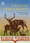 Wildlife Demography: Analysis of Sex, Age, and Count Data John R. Skalski Kristin E. Ryding Joshua Millspaugh 9780120887736 Academic Press