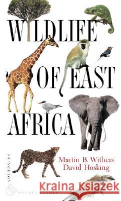 Wildlife of East Africa Martin B. Withers David Hosking 9780691007373 Princeton University Press - książka