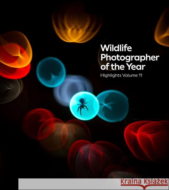 Wildlife Photographer of the Year: Highlights volume 11  9780565095734 Natural History Museum - książka