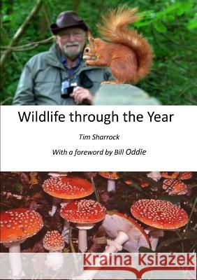 Wildlife through the Year Tim Sharrock 9781291662528 Lulu.com - książka