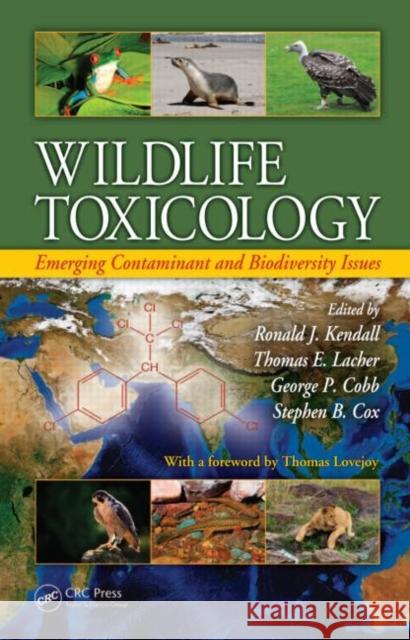 Wildlife Toxicology: Emerging Contaminant and Biodiversity Issues Kendall, Ronald J. 9781439817940 Taylor & Francis - książka