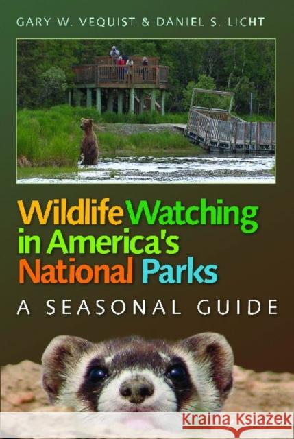 Wildlife Watching in America's National Parks: A Seasonal Guide Vequist, Gary W. 9781603448147 Texas A&M University Press - książka