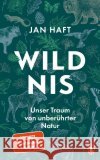 Wildnis Haft, Jan 9783328602736 Penguin Verlag München