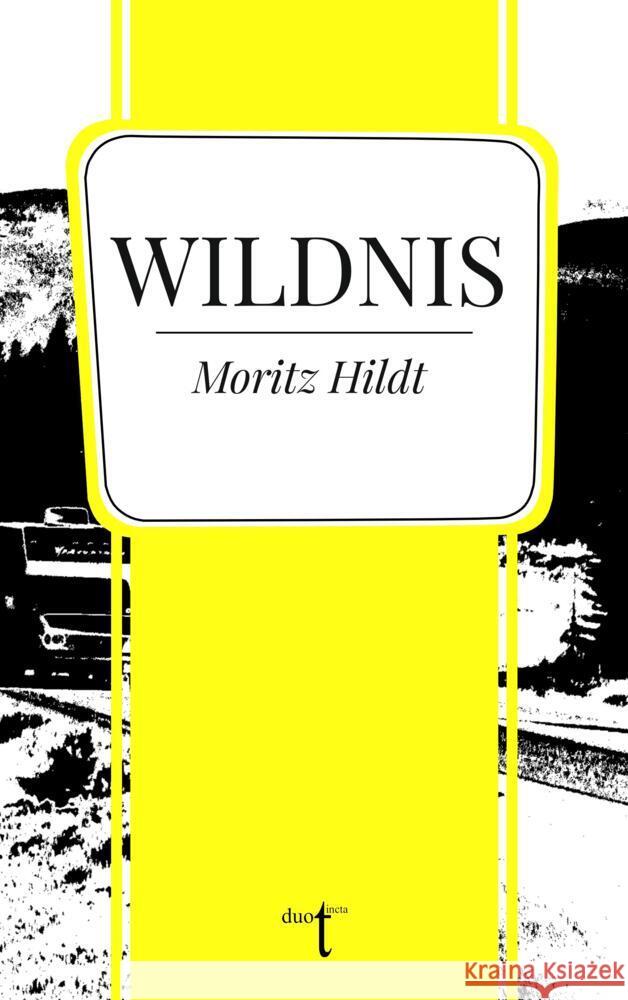 Wildnis Hildt, Moritz 9783946086840 Duotincta - książka