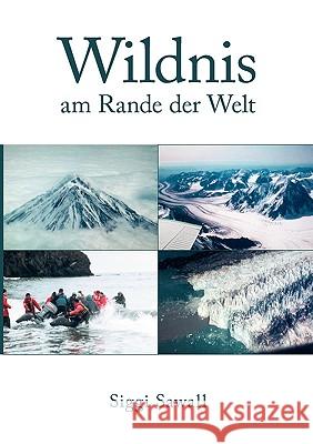 Wildnis am Rande der Welt Siggi Sawall 9783833431616 Bod - książka