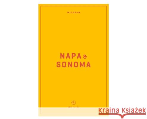 Wildsam Field Guides: Napa & Sonoma Taylor Bruce 9781467199407 Wildsam Field Guides - książka