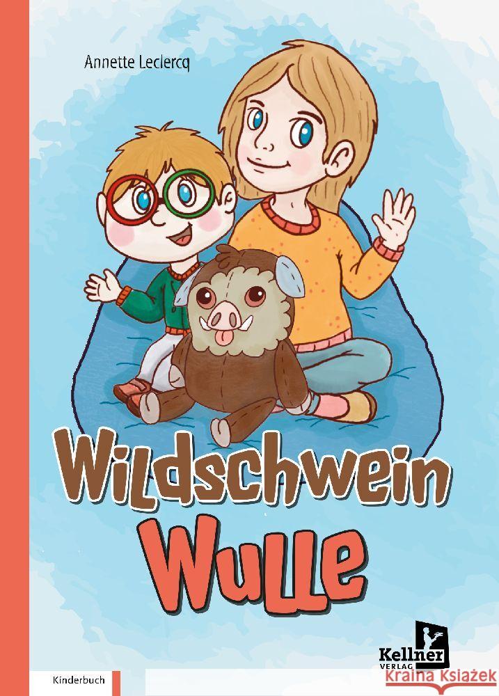 Wildschwein Wulle Leclercq, Annette 9783956514098 Kellner - książka