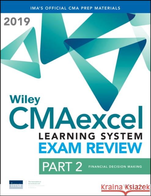Wiley Cmaexcel Learning System Exam Review 2020: Part 2, Financial Decision Making Set (1-Year Access) Ima 9781119596509 Wiley - książka