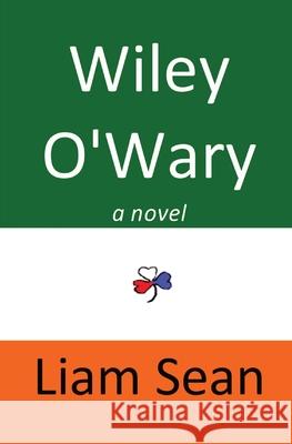 Wiley O'Wary Liam Sean 9781734920109 Liam Sean - książka