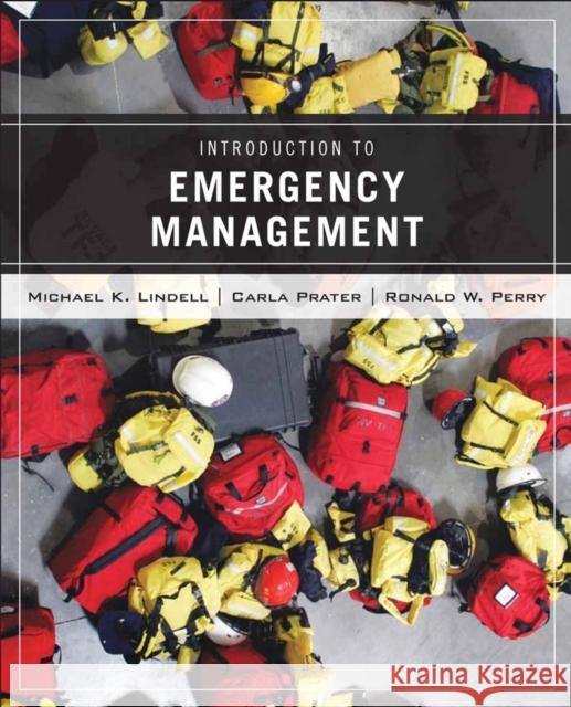Wiley Pathways Introduction to Emergency Management Lindell, Michael K. 9780471772606 John Wiley & Sons - książka