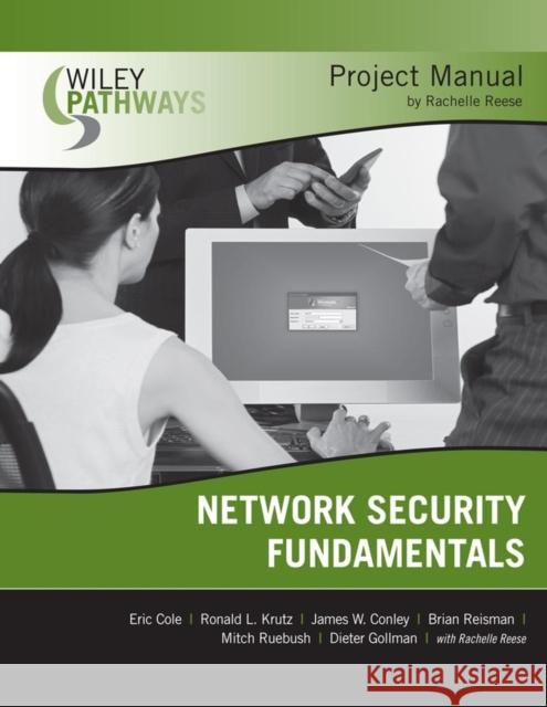 Wiley Pathways Network Security Fundamentals Project Manual Rachelle Reese 9780470127988 John Wiley & Sons - książka