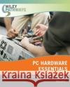 Wiley Pathways Personal Computer Hardware Essentials Ron Gilster David Groth Megan Miller 9780470074008 John Wiley & Sons