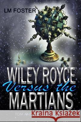 Wiley Royce Versus The Martians Foster, LM 9780692638842 9th Street Press - książka