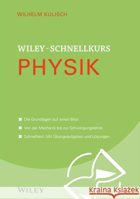 Wiley-Schnellkurs Physik Kulisch, Wilhelm 9783527530151 John Wiley & Sons - książka