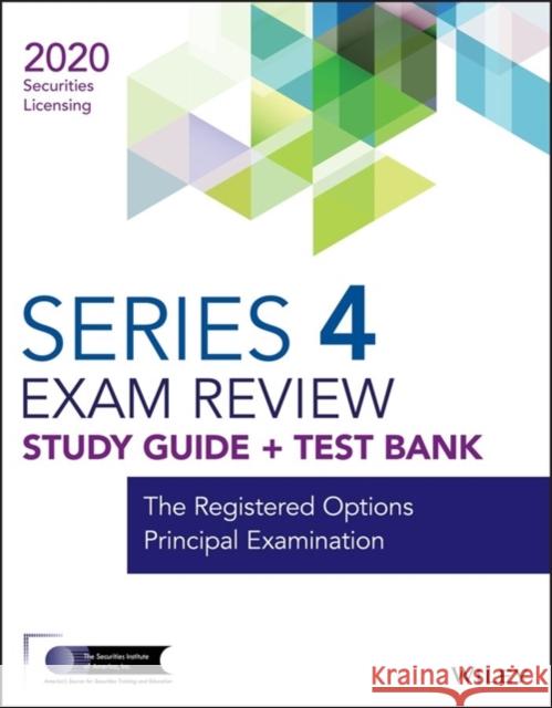 Wiley Series 4 Securities Licensing Exam Review 2020 + Test Bank: The Registered Options Principal Examination Wiley 9781119703778 Wiley - książka