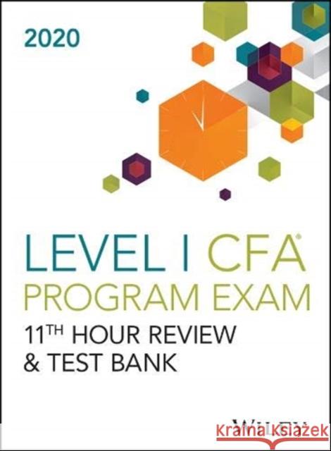 Wileys Level I CFA Program 11th Hour Guide + Test Bank 2020 Wiley 9781119662358 John Wiley & Sons Inc - książka
