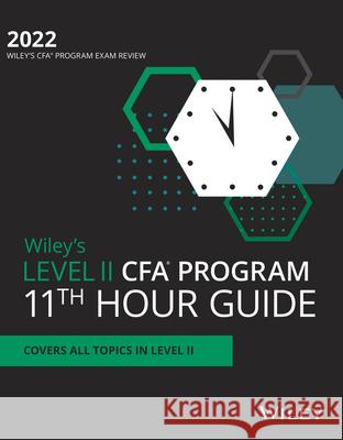 Wiley's Level II CFA Program 11th Hour Final Review Study Guide 2022 Wiley 9781119712367 John Wiley & Sons Inc - książka