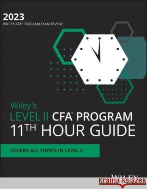 Wiley's Level II Cfa Program 11th Hour Final Review Study Guide 2023 Wiley 9781119930679 Wiley - książka