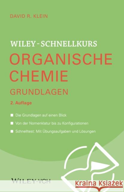 Wiley–Schnellkurs Organische Chemie I Grundlagen David R. Klein 9783527530540  - książka