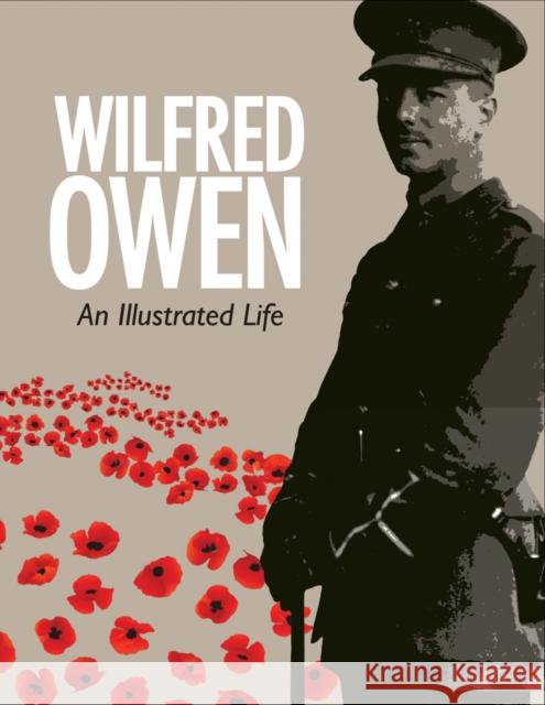Wilfred Owen: An Illustrated Life Potter, Janet 9781851243945 Bodleian Library - książka