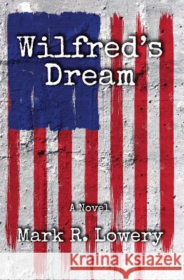 Wilfred's Dream Mark R. Lowery 9781644371237 Black Opal Books - książka