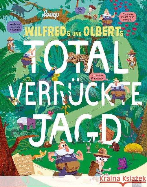 Wilfreds und Olberts total verrückte Jagd Lomp, Stephan 9783961855056 TigerStern - książka