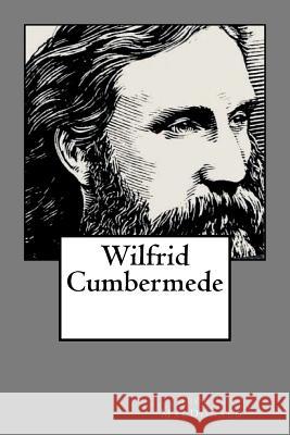 Wilfrid Cumbermede George MacDonald 9781724528889 Createspace Independent Publishing Platform - książka