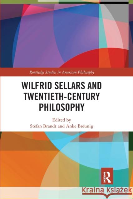 Wilfrid Sellars and Twentieth-Century Philosophy Stefan Brandt Anke Breunig 9781032177496 Routledge - książka