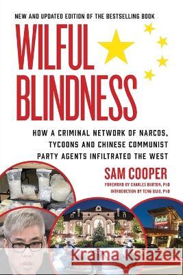 Wilful Blindness Sam Cooper Charles Burton Teng Biao 9780888903402 Optimum Publishing International - książka