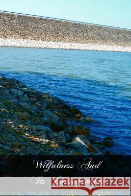Wilfulness And Its Consequences Herbert, Lady 9781466302150 Createspace - książka